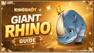 Kingshot Giant Rhino Guide: When Wild Charge Wins Wars&nbsp;