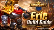 Kingshot Eric Build Guide: Best Skill Order, Gear & Anvil of Truth Strategy