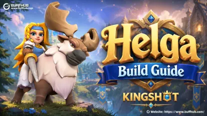 How to Build Helga in Kingshot: The Best Gear and Skill Order