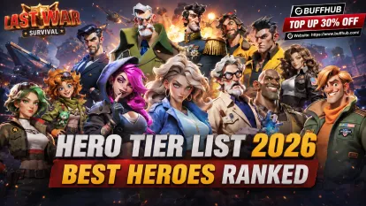 Last War: Survival Hero Tier List 2026 &ndash; Best Heroes Ranked&nbsp;