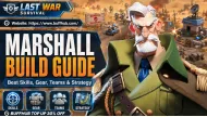 Marshall Build Guide &ndash; Best Skills, Gear, Teams, and Strategy in Last War: Survival
