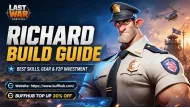 Richard Build Guide for Last War: Survival: Best Skills, Gear & F2P Investment
