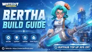 Best Bertha Build in Whiteout Survival: Skill Order, Gear & Shard Guide
