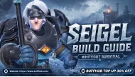 Best Seigel Skill Order and Build Guide in Whiteout Survival