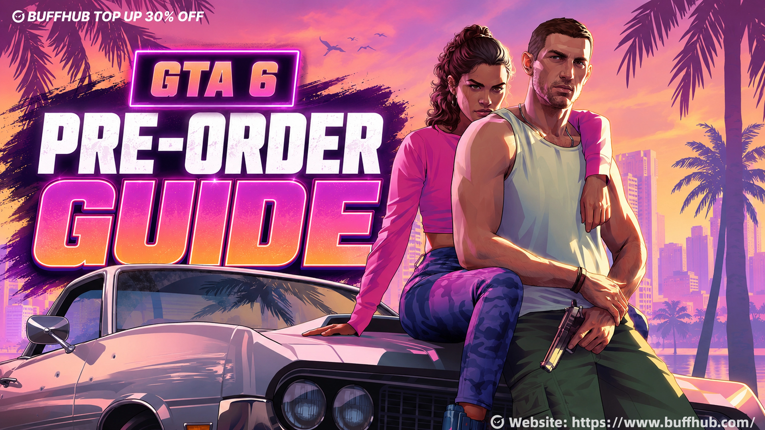 GTA 6 Pre-Order Guide: Price, Editions, Bonuses, Platforms and Release Date