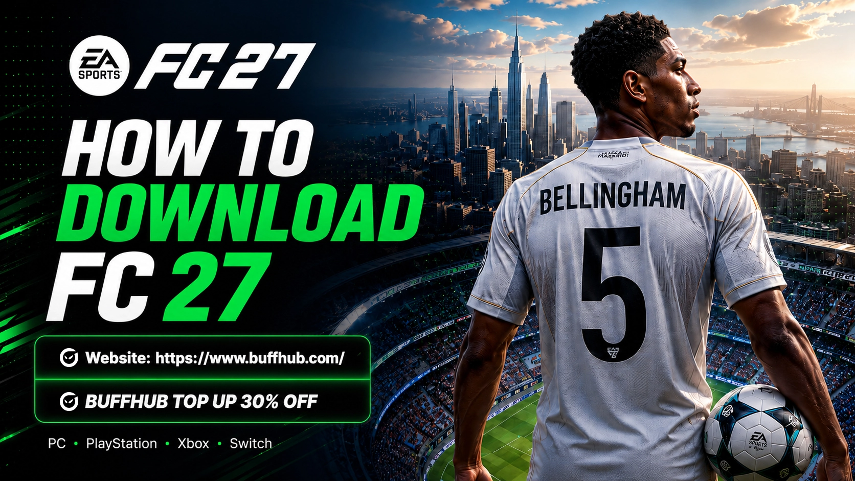 How to Download EA SPORTS FC 27 on PC, PlayStation, Xbox & Nintendo Switch