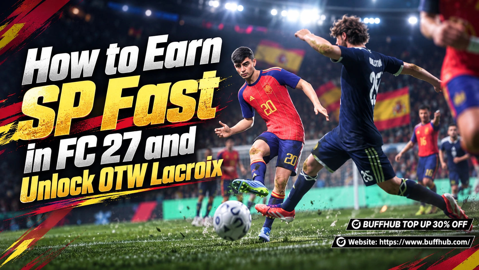 How to Earn SP Fast in FC 27 and Unlock OTW Lacroix