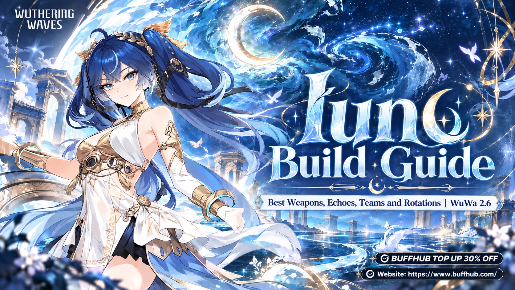 Iuno Build Guide: Best Weapons, Echoes, Teams and Rotations | WuWa 2.6
